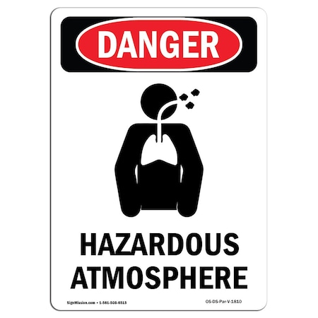Signmission Safety Sign, OSHA Danger, 18" Height, Hazardous Atmosphere, Portrait, D-1218-V-1810 OS-DS-D-1218-V-1810